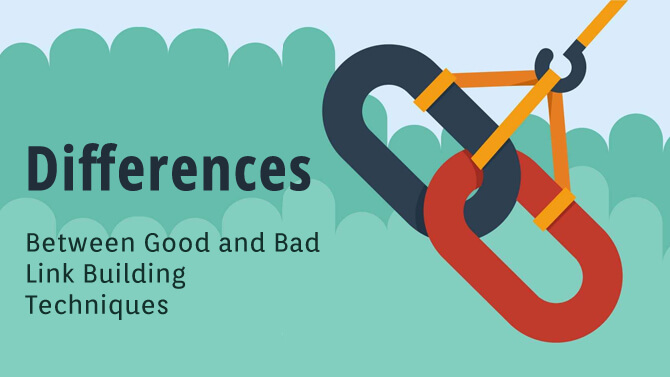 Differences between good and bad link building techniques