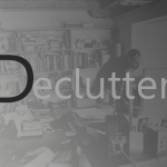 When nothing works in SEO, follow this – Declutter!