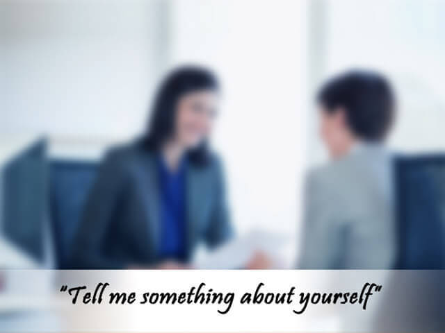 Mastering the most obvious interview question – “tell me about yourself”