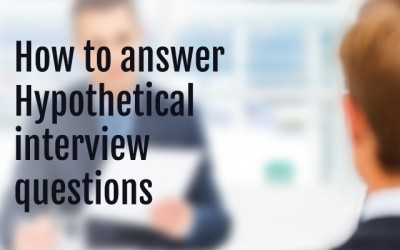 How To Answer Hypothetical Interview Questions?