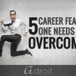 5 Career Fears One Needs To Overcome