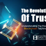 The Revolution of Trust: Understanding the Power of Blockchain Technology