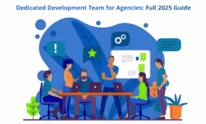 Dedicated-Development-Team-for-Agencies-Full-2025-Guide