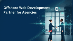 Offshore web development partner for agencies
