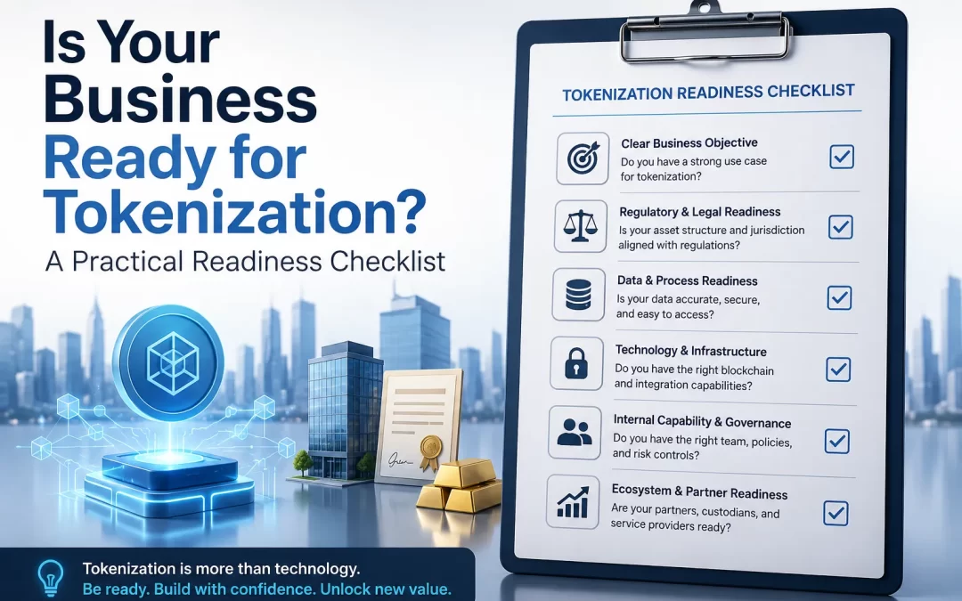 Is Your Business Ready for Tokenization? A Practical Readiness Checklist