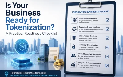 Is Your Business Ready for Tokenization? A Practical Readiness Checklist